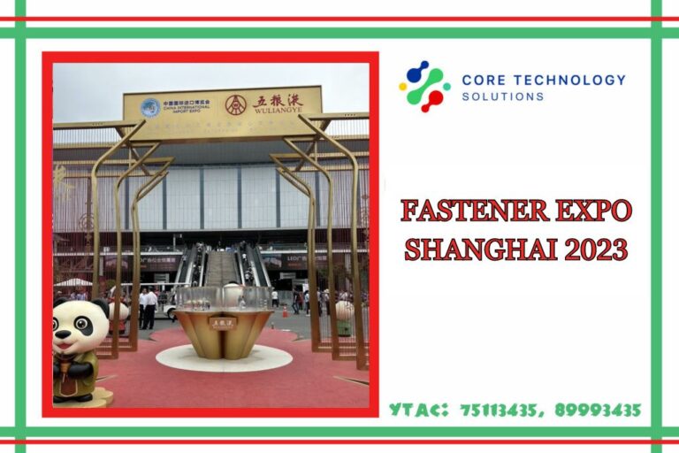 Core Technology Solutions LLC-ийн төлөөлөл “FASTENER EXPO SHANGHAI 2023”-д оролцлоо.